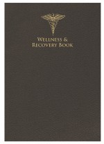 Wellness and Recovery Book 7" x 10" 2 Wellness and Recovery Book 7" x 10" 2