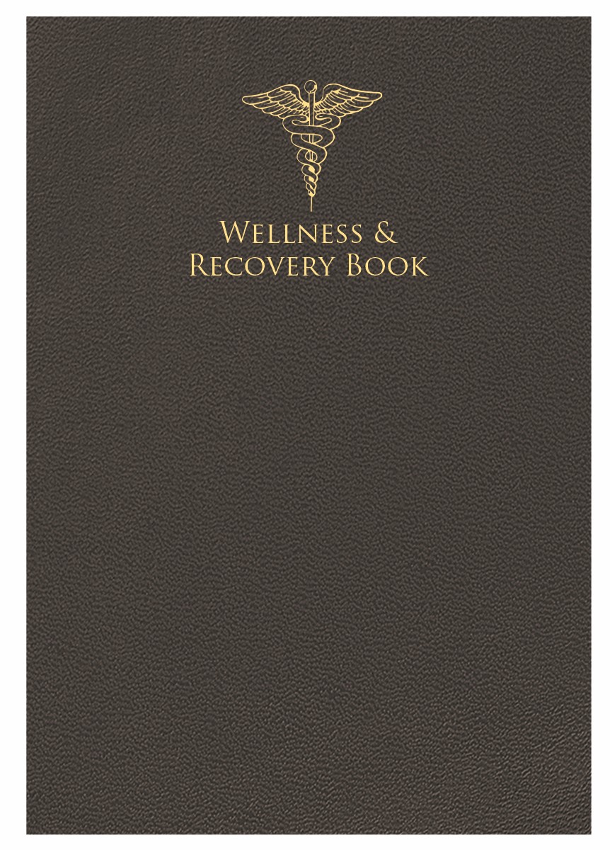 Wellness and Recovery Book 7" x 10" 1