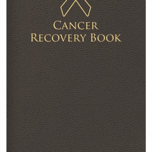 Cancer Recovery Book 4" x 8" 1 Cancer Recovery Book 4" x 8" 1
