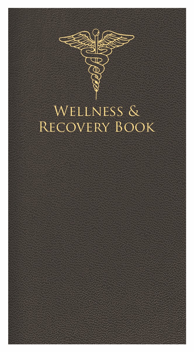 Wellness and Recovery Book 4" x 8" 1