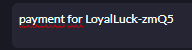 payment for LoyalLuck-zmQ5 payment for LoyalLuck-zmQ5