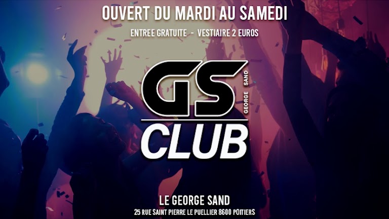 Discothèque le George Sand (GS club ) Discothèque le George Sand (GS club )