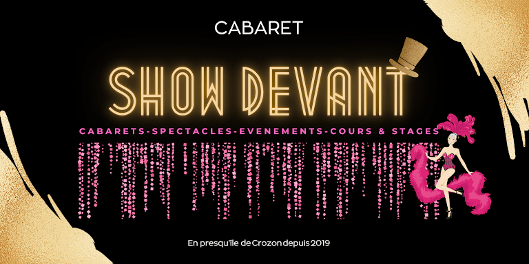 SHOW DEVANT | Le Cabaret du bout du monde SHOW DEVANT | Le Cabaret du bout du monde