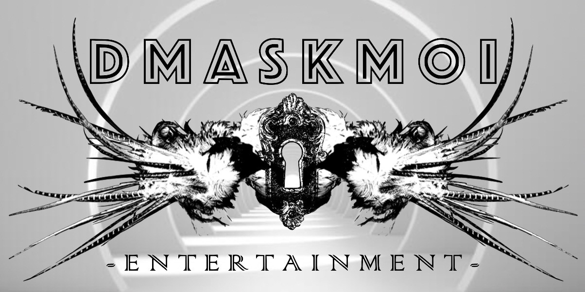 Dmaskmoi Entertainment Dmaskmoi Entertainment