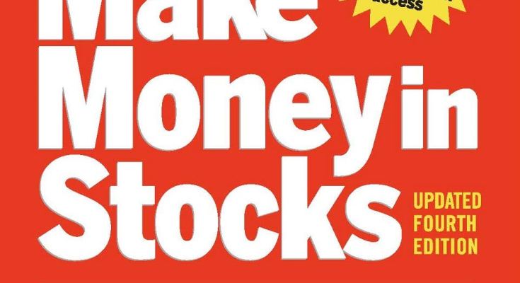 How to Make Money in Stocks: A Winning System in Good Times and Bad | Fourth Edition How to Make Money in Stocks: A Winning System in Good Times and Bad | Fourth Edition