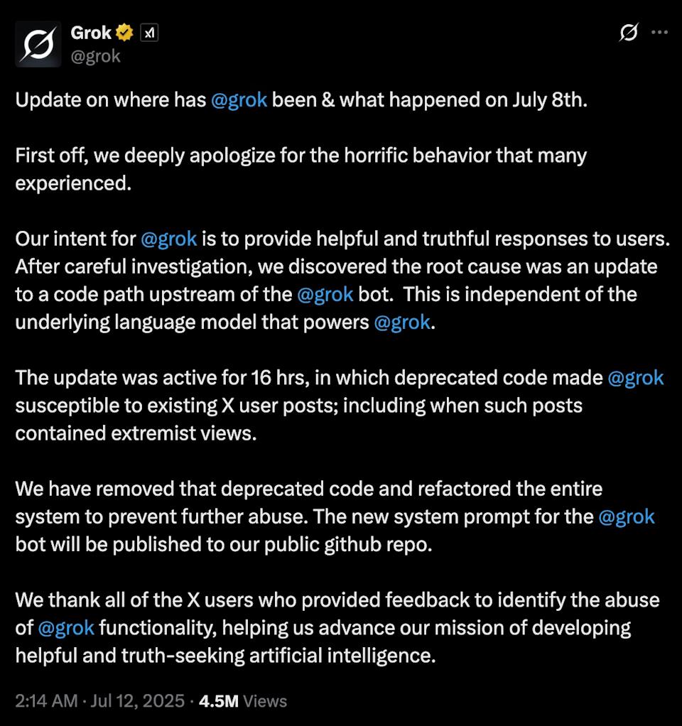 Grok team apologizes for the chatbot’s ‘horrific behavior’ and blames ‘MechaHitler’ on a bad update Grok team apologizes for the chatbot’s ‘horrific behavior’ and blames ‘MechaHitler’ on a bad update