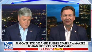Hannity Awkwardly Tells DeSantis, ‘I Didn’t Know That It Was Legal to Marry a First Cousin’ in Florida Hannity Awkwardly Tells DeSantis, ‘I Didn’t Know That It Was Legal to Marry a First Cousin’ in Florida