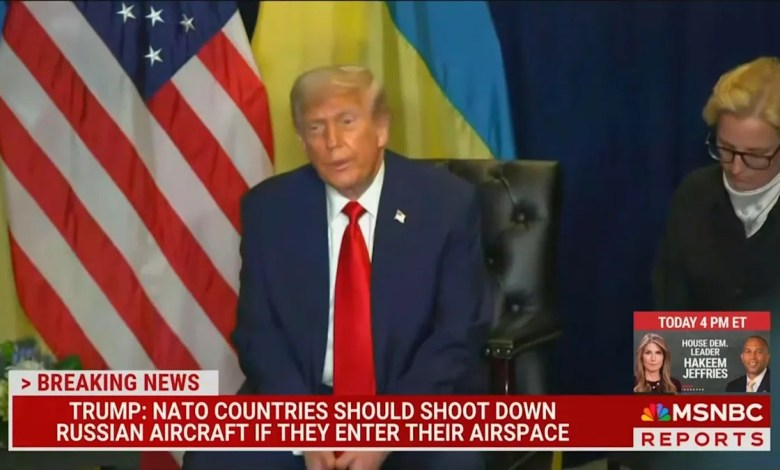Trump Stuns With Answer on If NATO Should Shoot Down Russian Aircraft: ‘Heck of a Statement’ Trump Stuns With Answer on If NATO Should Shoot Down Russian Aircraft: ‘Heck of a Statement’