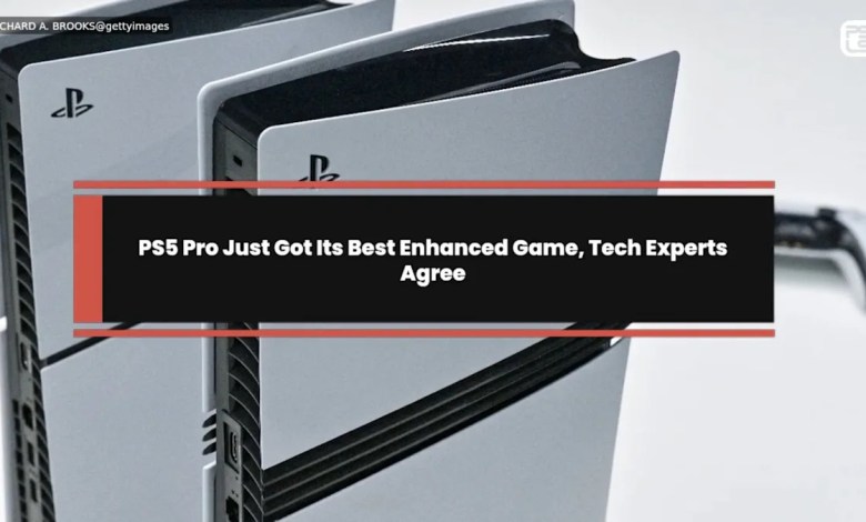 PS5 Pro Just Got Its Best Enhanced Game, Tech Experts Agree PS5 Pro Just Got Its Best Enhanced Game, Tech Experts Agree