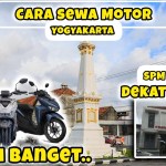 Panduan Praktis: Cara Sewa Motor di Jogja untuk Petualangan Seru Panduan Praktis: Cara Sewa Motor di Jogja untuk Petualangan Seru