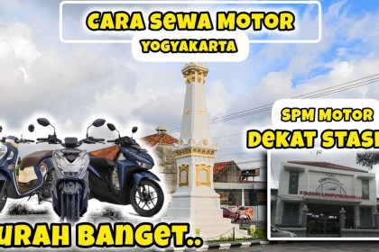 Panduan Praktis: Cara Sewa Motor di Jogja untuk Petualangan Seru Panduan Praktis: Cara Sewa Motor di Jogja untuk Petualangan Seru