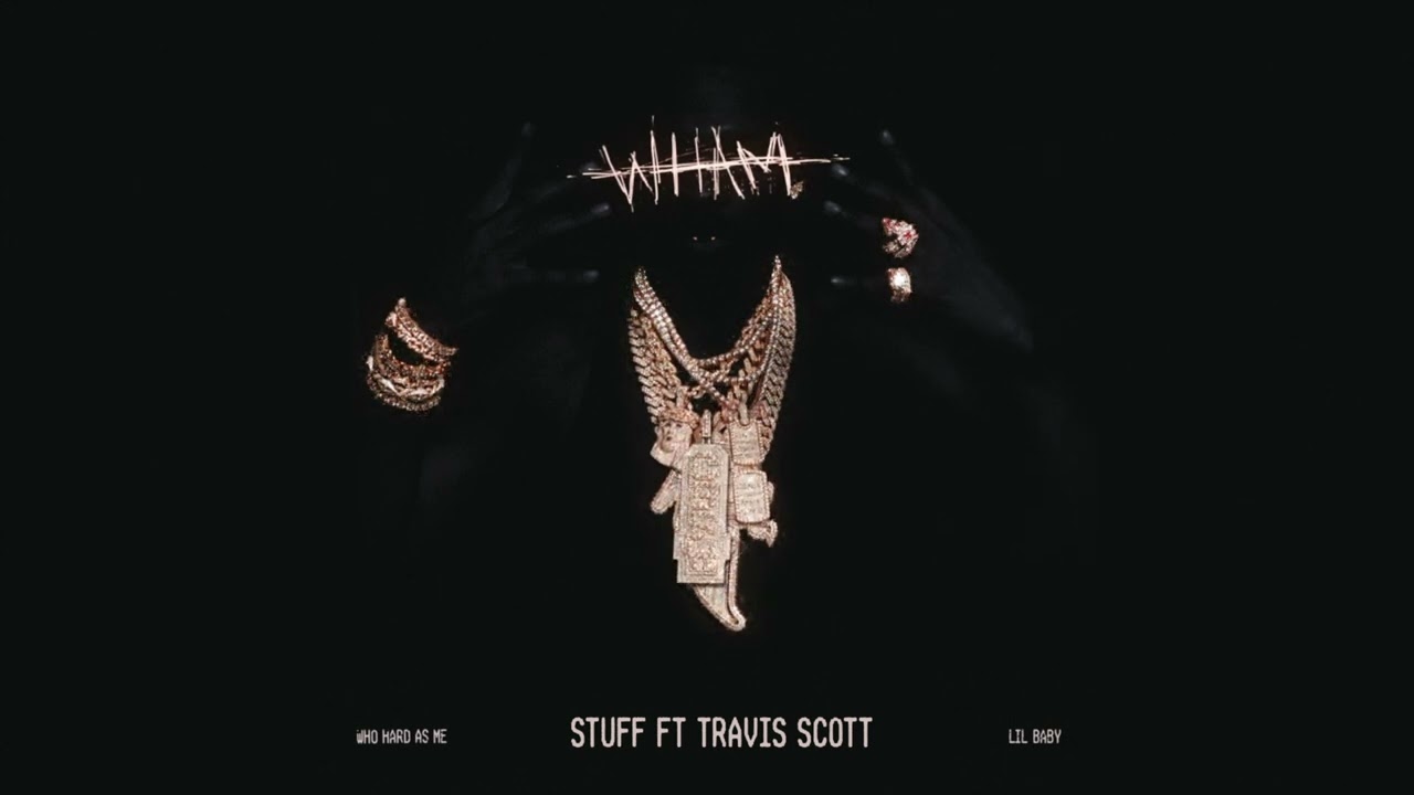 Lil Baby – Stuff Feat Travis Scott (Official Visualizer) Lil Baby – Stuff Feat Travis Scott (Official Visualizer)