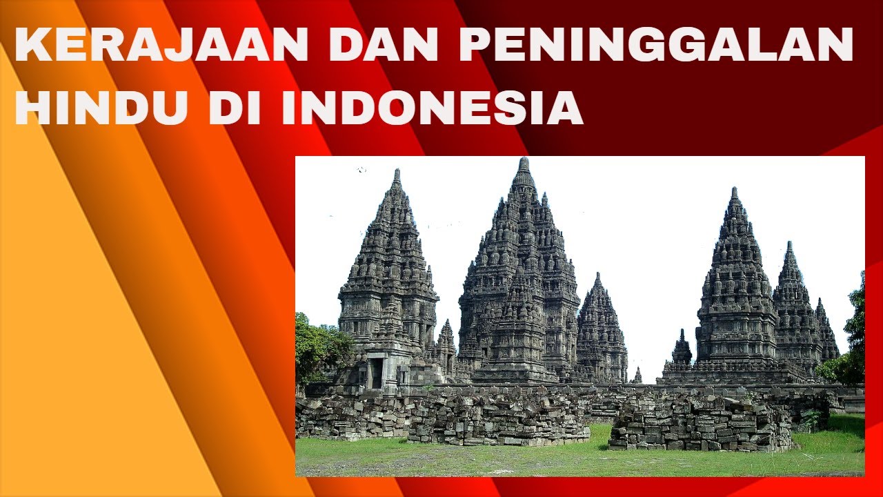 Mengenal Sistem Pemerintahan Kerajaan Hindu di Indonesia dan Pengaruhnya Mengenal Sistem Pemerintahan Kerajaan Hindu di Indonesia dan Pengaruhnya