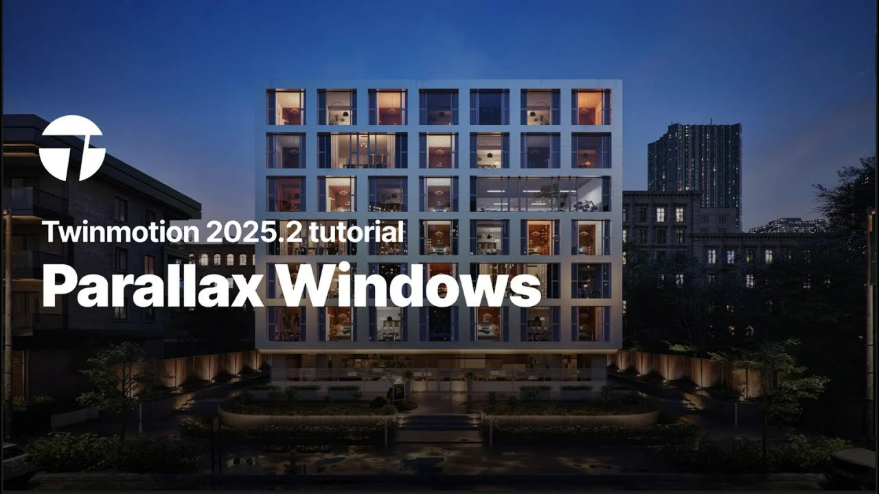 Quick Twinmotion Tutorial: How to Use Parallax Windows Quick Twinmotion Tutorial: How to Use Parallax Windows