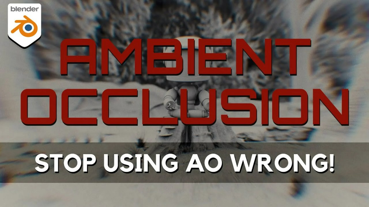 Don’t Just Use AO, Master It! Your Complete Guide to Blender’s Ambient Occlusion Don’t Just Use AO, Master It! Your Complete Guide to Blender’s Ambient Occlusion