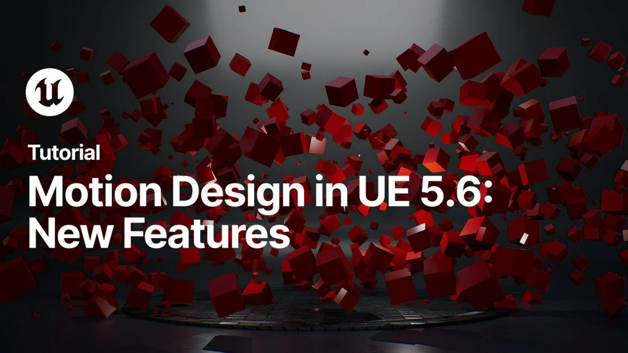UE 5.6: Motion Design’s New Secret Weapons! UE 5.6: Motion Design’s New Secret Weapons!