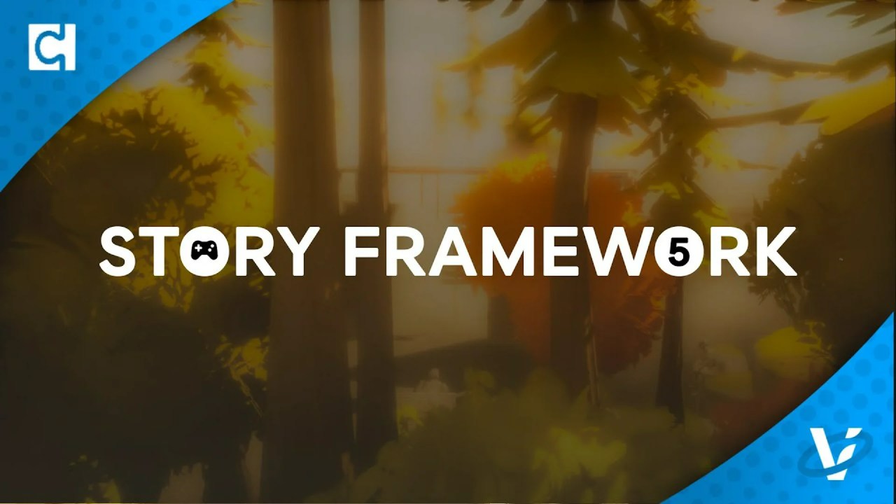 Story Framework 5: The Ultimate Template for Unreal Engine 5 Narratives Story Framework 5: The Ultimate Template for Unreal Engine 5 Narratives