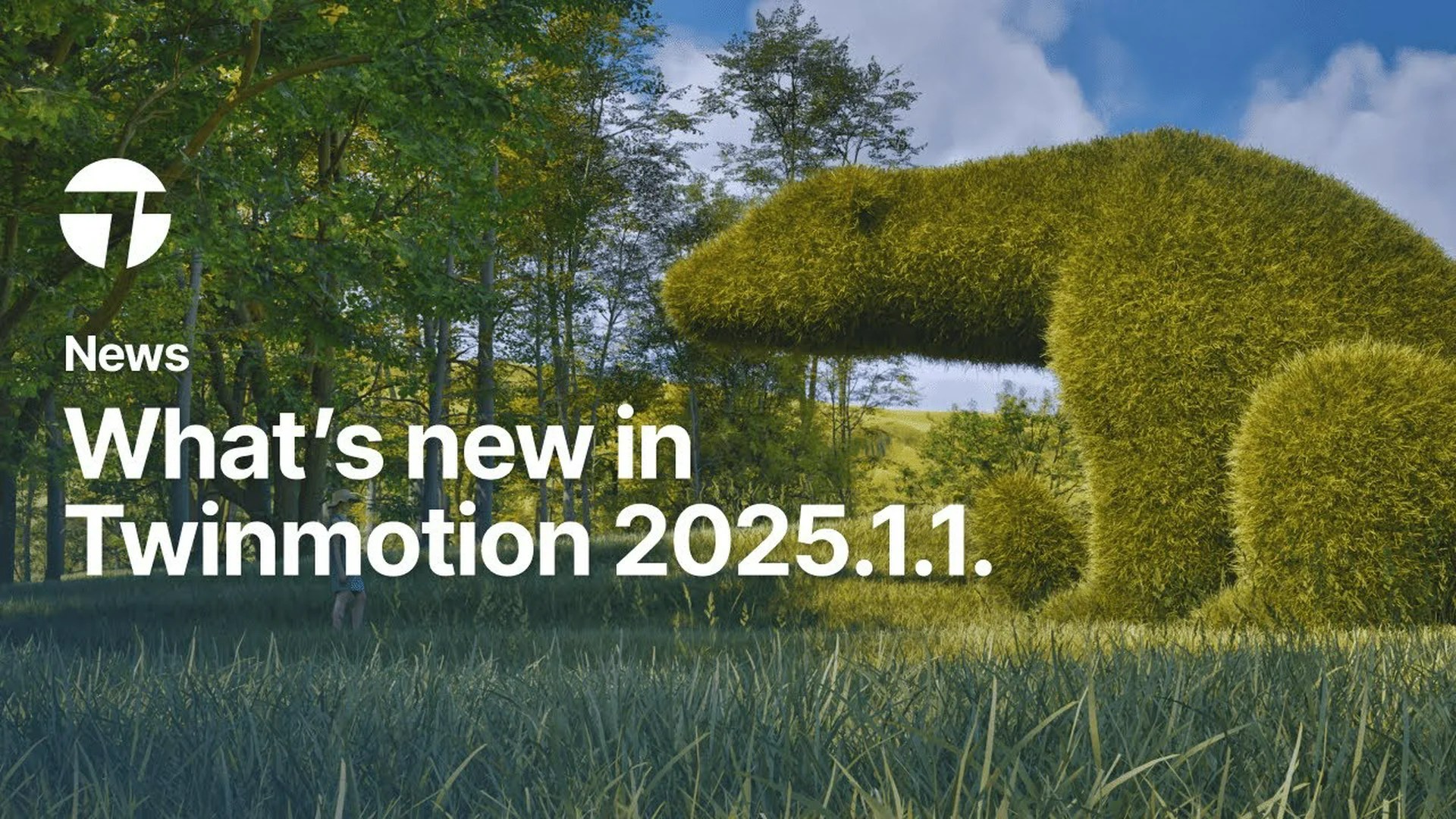 Twinmotion 2025.1.1: 3D Grass, Cloud Configs, & DLSS! Twinmotion 2025.1.1: 3D Grass, Cloud Configs, & DLSS!
