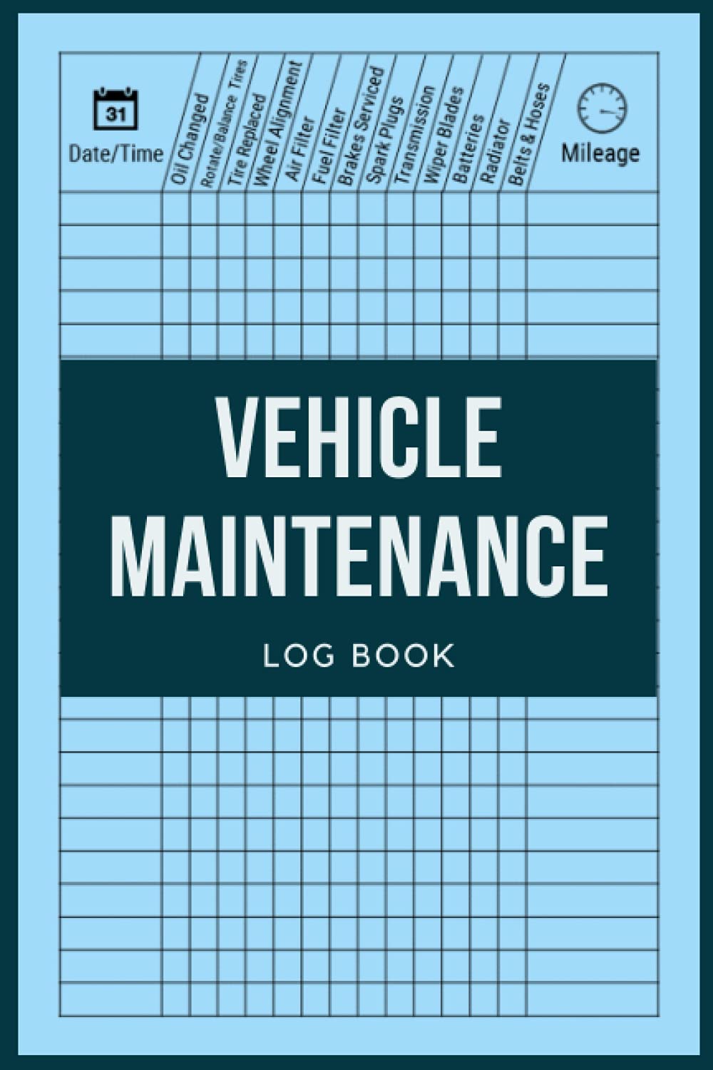 Vehicle Maintenance Log Book: Automotive Service Record Book for Cars, Trucks, Motorcycles and Other Vehicles | Oil Change Log Book | Car Repair Journal Vehicle Maintenance Log Book: Automotive Service Record Book for Cars, Trucks, Motorcycles and Other Vehicles | Oil Change Log Book | Car Repair Journal