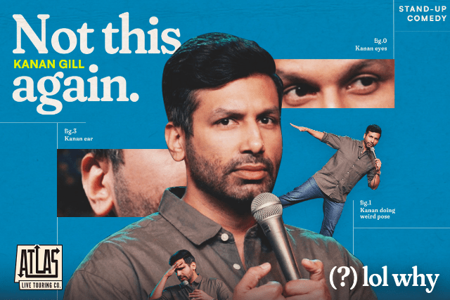 Kanan Gill: Not This Again LIVE at Brea Improv Kanan Gill: Not This Again LIVE at Brea Improv