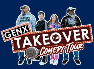 GenX Takeover Comedy Tour LIVE at The Factory GenX Takeover Comedy Tour LIVE at The Factory