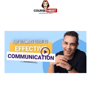 The Ultimate Guide To Effective Communication By Ankur Warikoo