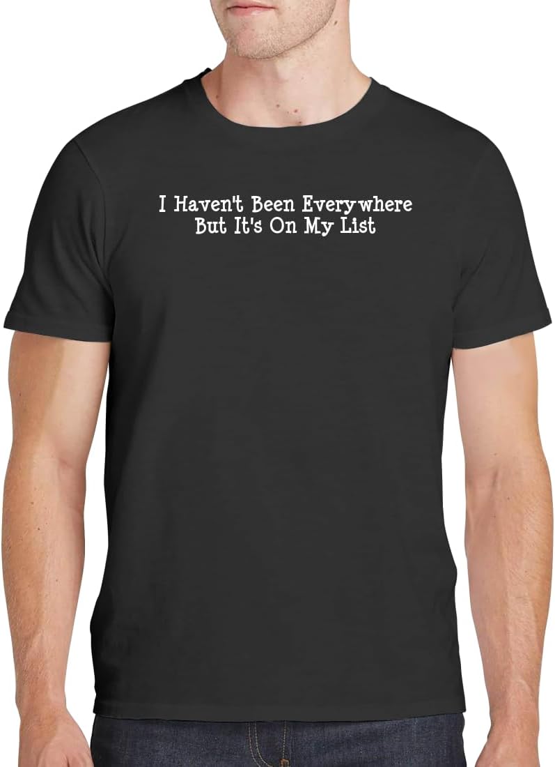 I Haven’t Been Everywhere But It’s On My List – Men’s Soft Comfortable Short Sleeve T-Shirt CP05 Black I Haven’t Been Everywhere But It’s On My List – Men’s Soft Comfortable Short Sleeve T-Shirt CP05 Black