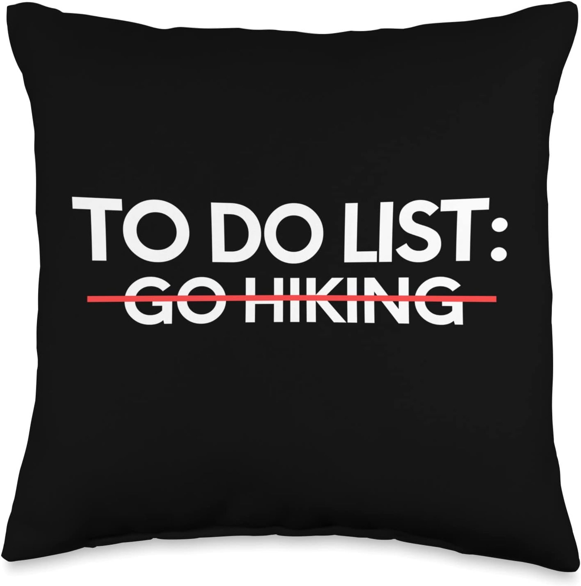 Funny To Do List Go Hiking Adventure Sports Outdoor Gag Pun Throw Pillow Funny To Do List Go Hiking Adventure Sports Outdoor Gag Pun Throw Pillow