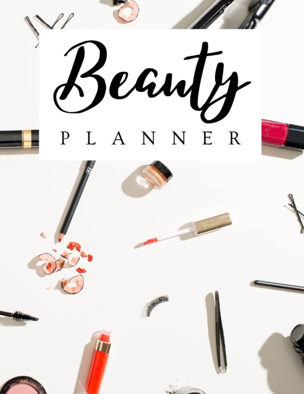 Beauty Planner: Manage, Track, & Organize Your Daily Routine, Makeup, Hair Products, Skin Care, Facial, Product Inventory Tracker, Wish List, Review … | Makes a Great gift for Girls, Women Beauty Planner: Manage, Track, & Organize Your Daily Routine, Makeup, Hair Products, Skin Care, Facial, Product Inventory Tracker, Wish List, Review … | Makes a Great gift for Girls, Women