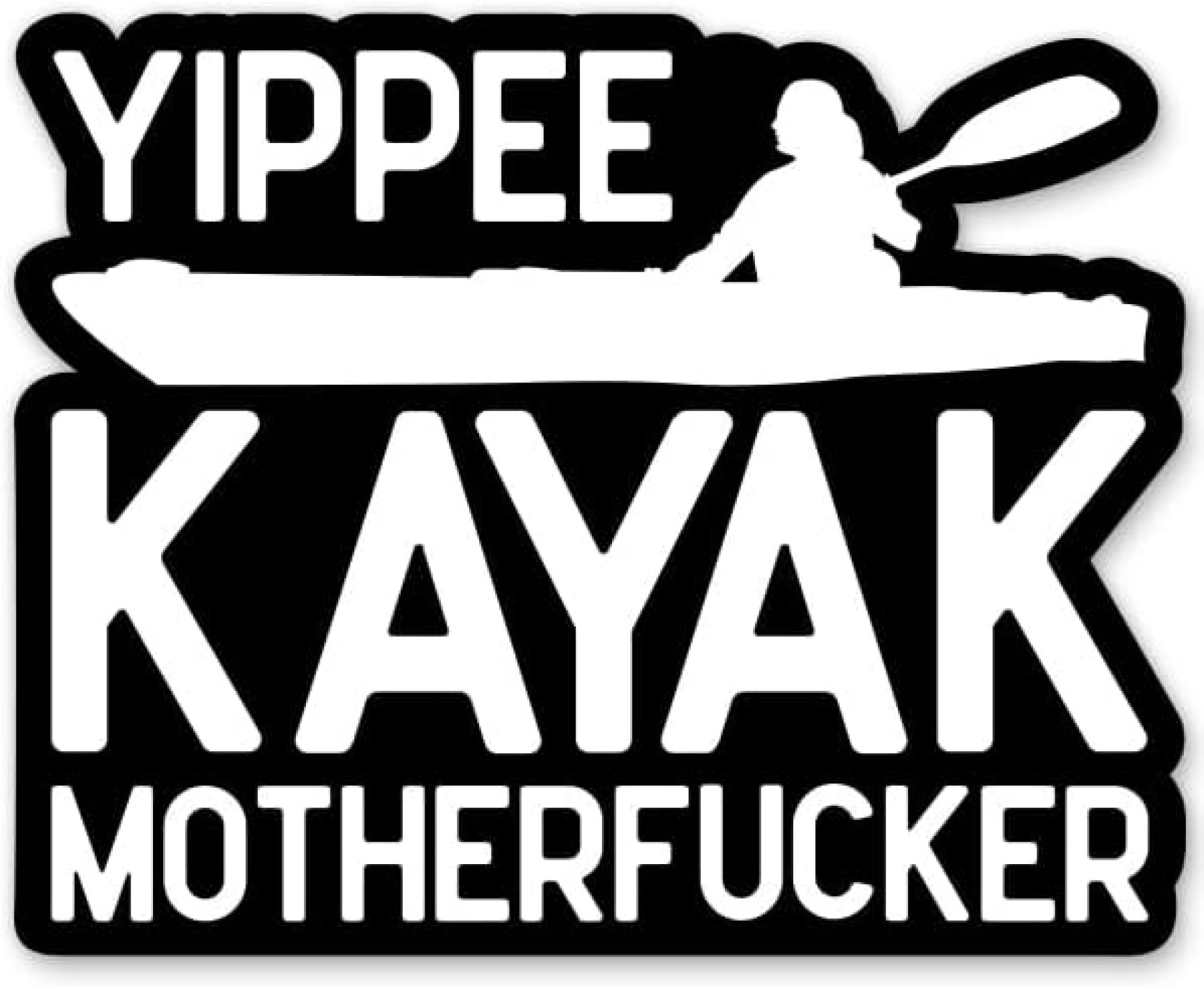 Yippee Kayak Motherf*cker Stickers – 2 Pack – Waterproof Vinyl for Car, Phone, Water Bottle, Laptop – Funny Kayak Kayaker Decals (2-Pack) Yippee Kayak Motherf*cker Stickers – 2 Pack – Waterproof Vinyl for Car, Phone, Water Bottle, Laptop – Funny Kayak Kayaker Decals (2-Pack)