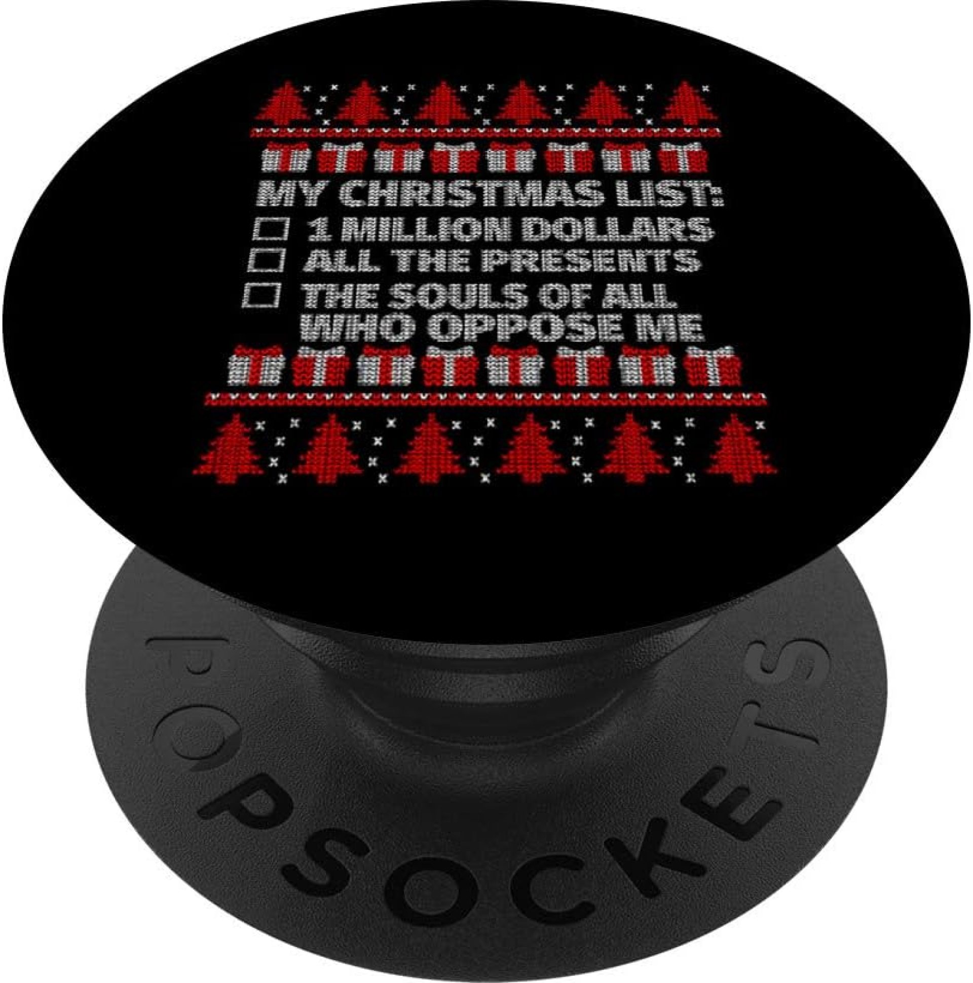 My Christmas Wish List – Ugly Christmas Adult Wish List PopSockets Grip and Stand for Phones and Tablets My Christmas Wish List – Ugly Christmas Adult Wish List PopSockets Grip and Stand for Phones and Tablets