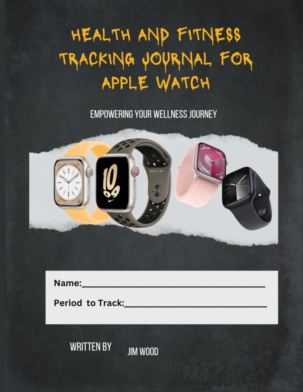 Health and Fitness Tracking Journal for Apple Watch: Empowering Your Wellness Journey. The Complete Refill Pages for Recording your Workouts, Sleep, Activity, and Mindfulness Log Health and Fitness Tracking Journal for Apple Watch: Empowering Your Wellness Journey. The Complete Refill Pages for Recording your Workouts, Sleep, Activity, and Mindfulness Log