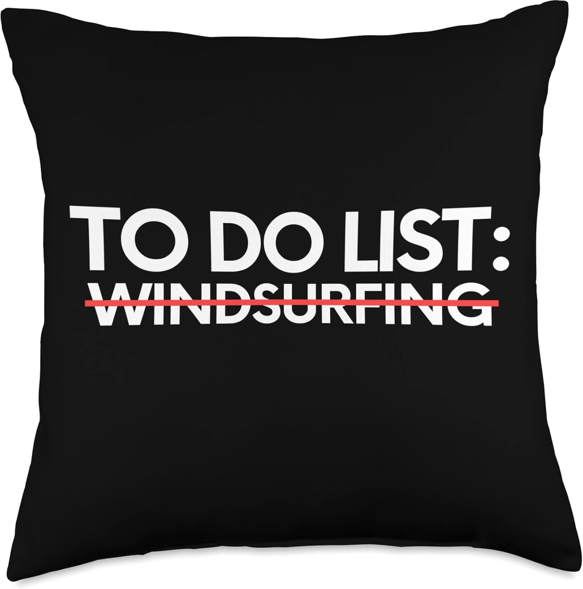 Funny To Do List Windsurfing Sports Adventure Windsurfer Gag Throw Pillow Funny To Do List Windsurfing Sports Adventure Windsurfer Gag Throw Pillow
