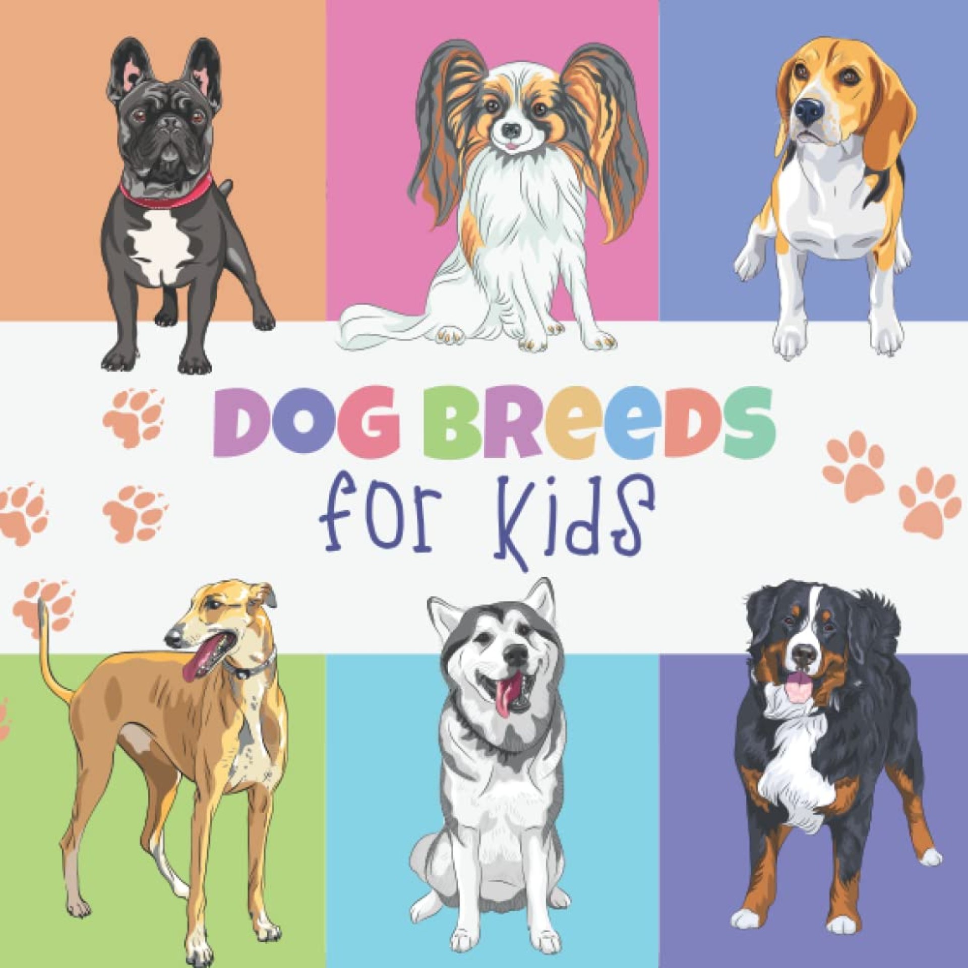 Dog Breeds for Kids: 50 Awesome Dog Breed Pictures for Babies, Toddlers, and Kids Learning Dog Breeds for Kids: 50 Awesome Dog Breed Pictures for Babies, Toddlers, and Kids Learning