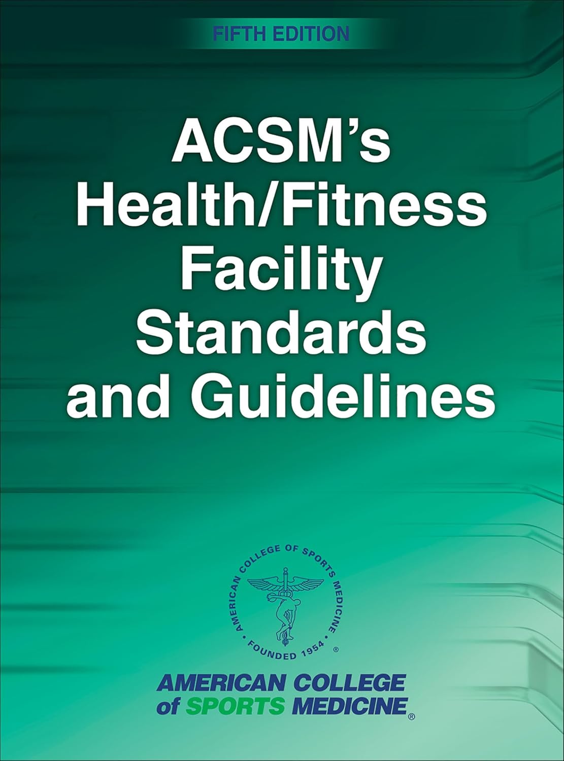 ACSM’s Health/Fitness Facility Standards and Guidelines ACSM’s Health/Fitness Facility Standards and Guidelines