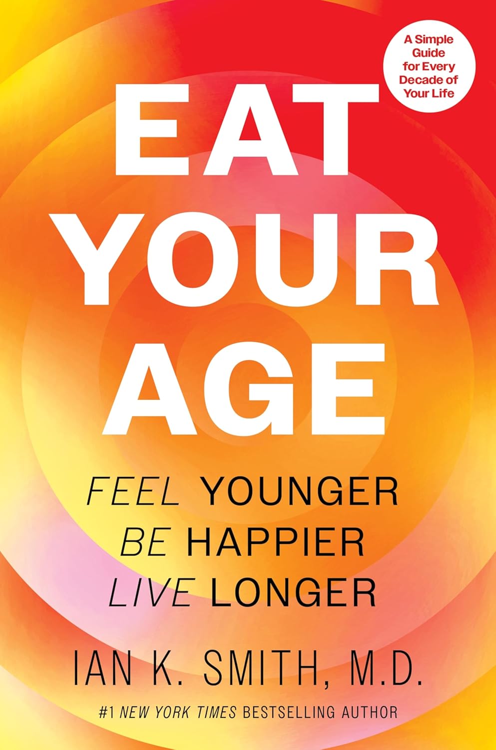 Eat Your Age: The Definitive Health and Fitness Companion with a Personalized Touch, Embrace a Healthier Lifestyle Today! Eat Your Age: The Definitive Health and Fitness Companion with a Personalized Touch, Embrace a Healthier Lifestyle Today!