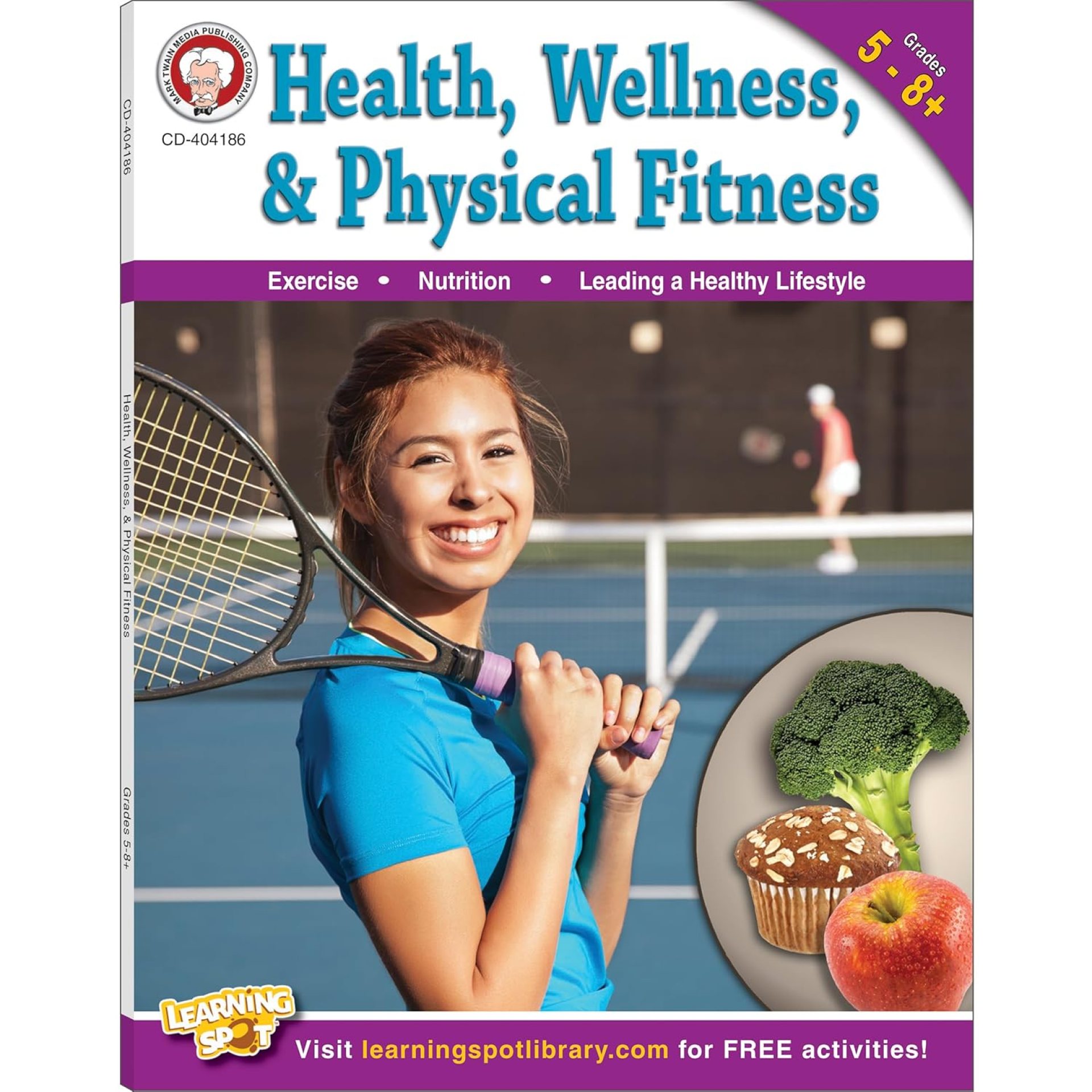 Mark Twain Health, Wellness, and Physical Fitness Workbook, Health Homeschool Curriculum, Nutrition and Health for Middle School, Health Class Book, Grade 5-8 Mark Twain Health, Wellness, and Physical Fitness Workbook, Health Homeschool Curriculum, Nutrition and Health for Middle School, Health Class Book, Grade 5-8