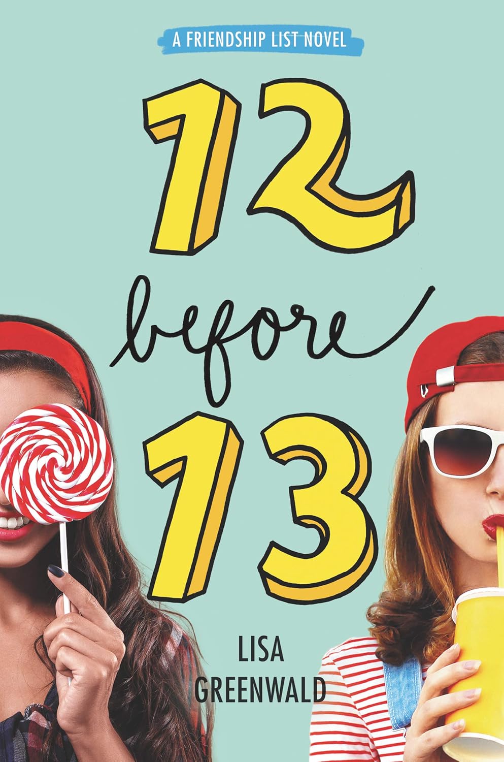 Friendship List #2: 12 Before 13 Friendship List #2: 12 Before 13