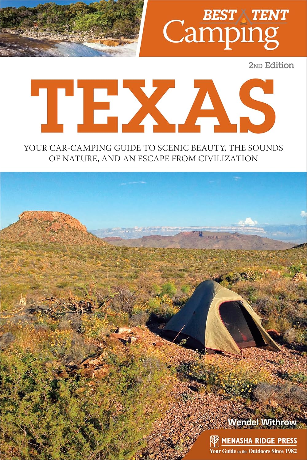 Best Tent Camping: Texas: Your Car-Camping Guide to Scenic Beauty, the Sounds of Nature, and an Escape from Civilization Best Tent Camping: Texas: Your Car-Camping Guide to Scenic Beauty, the Sounds of Nature, and an Escape from Civilization