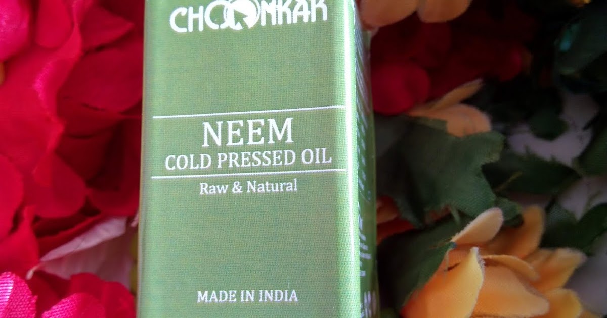 A Beautiful Life : Choonkar Cold- Pressed Neem Oil Review | Miracle Worker For Acne Redness Inflammation | Beauty Review A Beautiful Life : Choonkar Cold- Pressed Neem Oil Review | Miracle Worker For Acne Redness Inflammation | Beauty Review