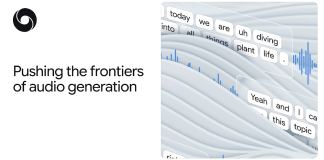 Pushing the boundaries of audio generation