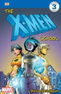 The X-Men School: X-Men Reader Level 3 The X-Men School: X-Men Reader Level 3