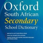 South African Oxford secondary school dictionary: Gr 8 – 12 South African Oxford secondary school dictionary: Gr 8 – 12