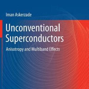 Unconventional Superconductors: Anisotropy and Multiband Effects Unconventional Superconductors: Anisotropy and Multiband Effects