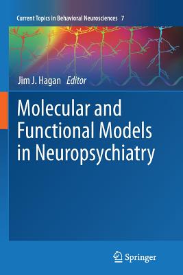Molecular and Functional Models in Neuropsychiatry Molecular and Functional Models in Neuropsychiatry