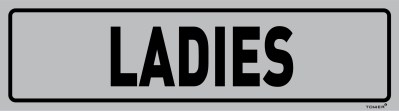 Tower Aluminium Anodised Sign- Ladies Tower Aluminium Anodised Sign- Ladies