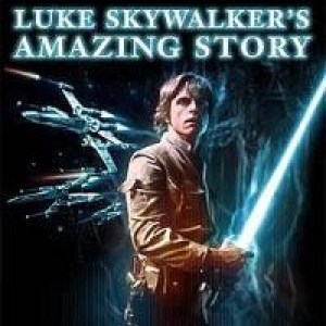 Star Wars Luke Skywalker’s Amazing Story Star Wars Luke Skywalker’s Amazing Story