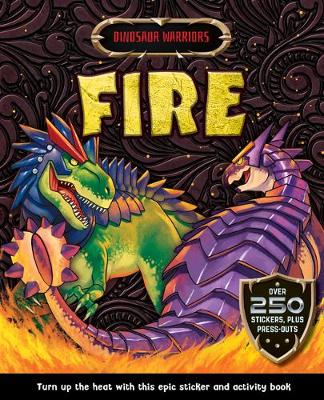 Dino Warrior Sticker & Activity: Warriors of Fire Dino Warrior Sticker & Activity: Warriors of Fire