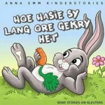 Afrikaanse Kinderstories (CD) – Hoe hasie sy lang ore gekry het Afrikaanse Kinderstories (CD) – Hoe hasie sy lang ore gekry het