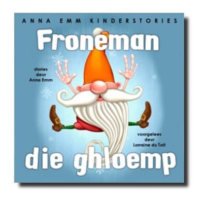 Afrikaanse Kinderstories (CD) – Froneman die Ghloemp Afrikaanse Kinderstories (CD) – Froneman die Ghloemp